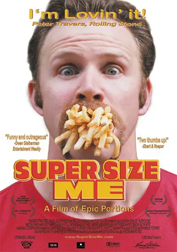 Movie poster of Super Size Me film, directed and starring Morgan Spurlock